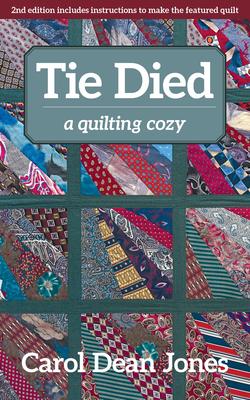 Tie Died A Quilting Cozy