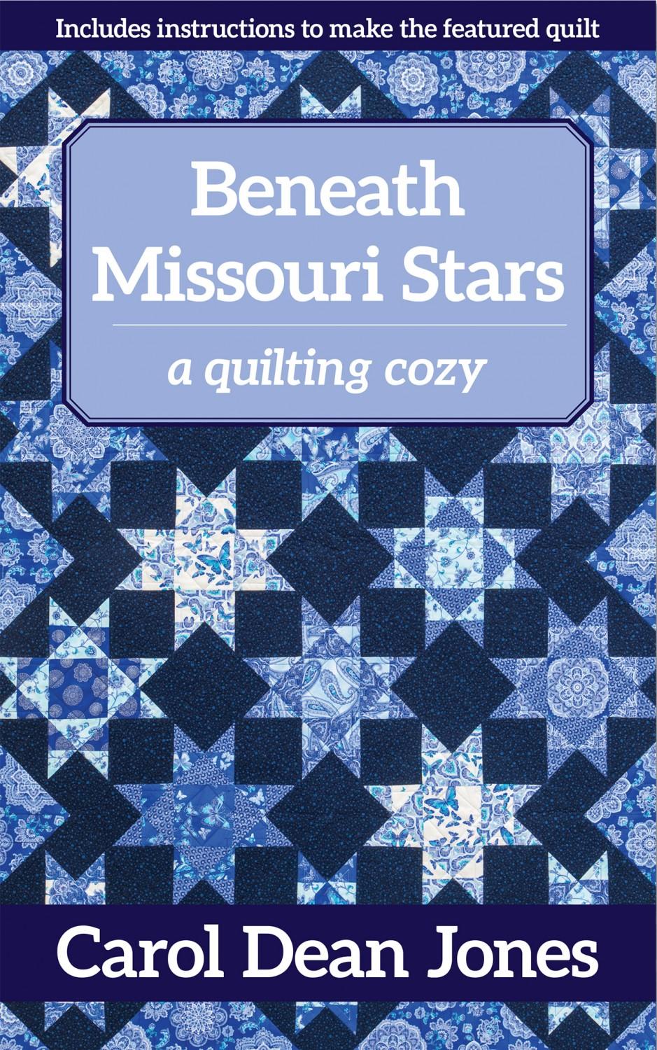 Beneath Missouri Stars A Quilting Cozy